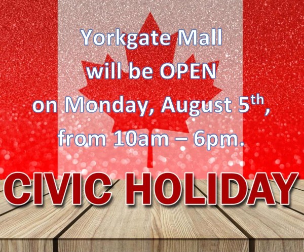 Management Office: Yorkgate Mall Civic Holiday Hours